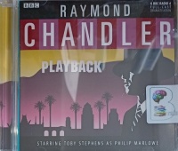 Playback written by Raymond Chandler performed by Toby Stephens and BBC Radio 4 Full-Cast Drama Team on Audio CD (Abridged)